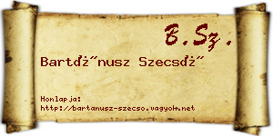 Bartánusz Szecső névjegykártya
